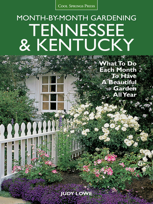 Title details for Tennessee & Kentucky Month-by-Month Gardening by Judy Lowe - Available